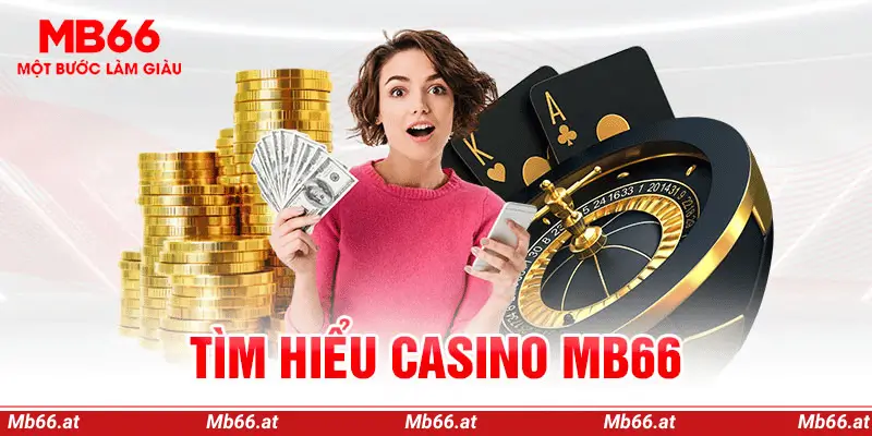 Sảnh cược casino mb66 được săn đón rộng rãi